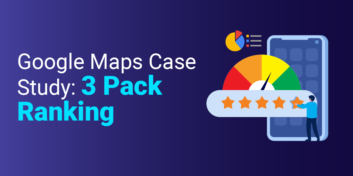 How to Rank in the 3 Pack of Google Maps