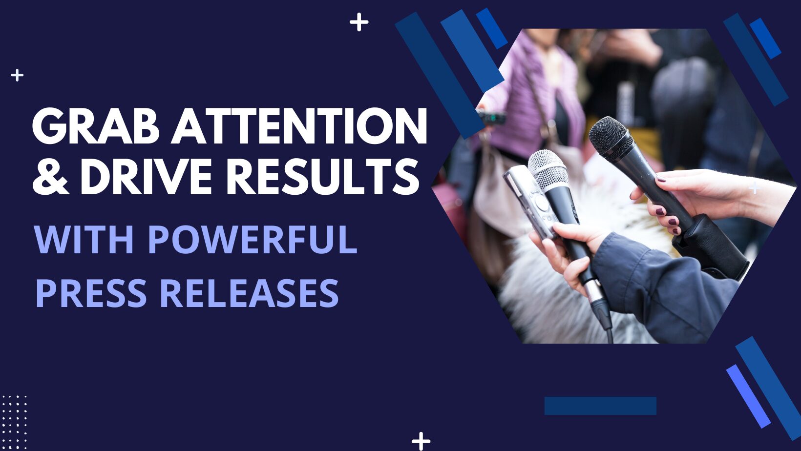 Writing Press Releases that Grab Attention and Drive Results