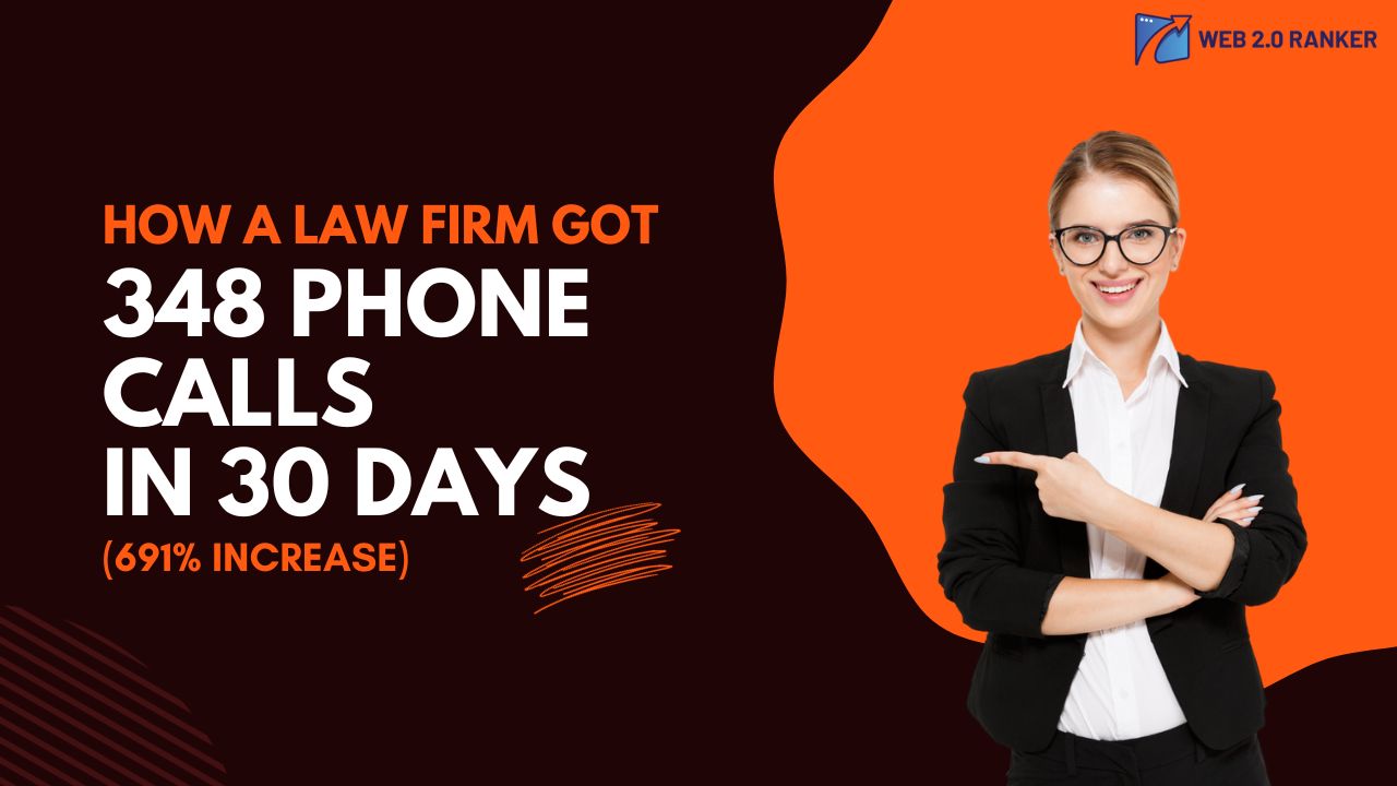 How a Law Firm Received 348 Phone Calls in a Month (691% Increase)