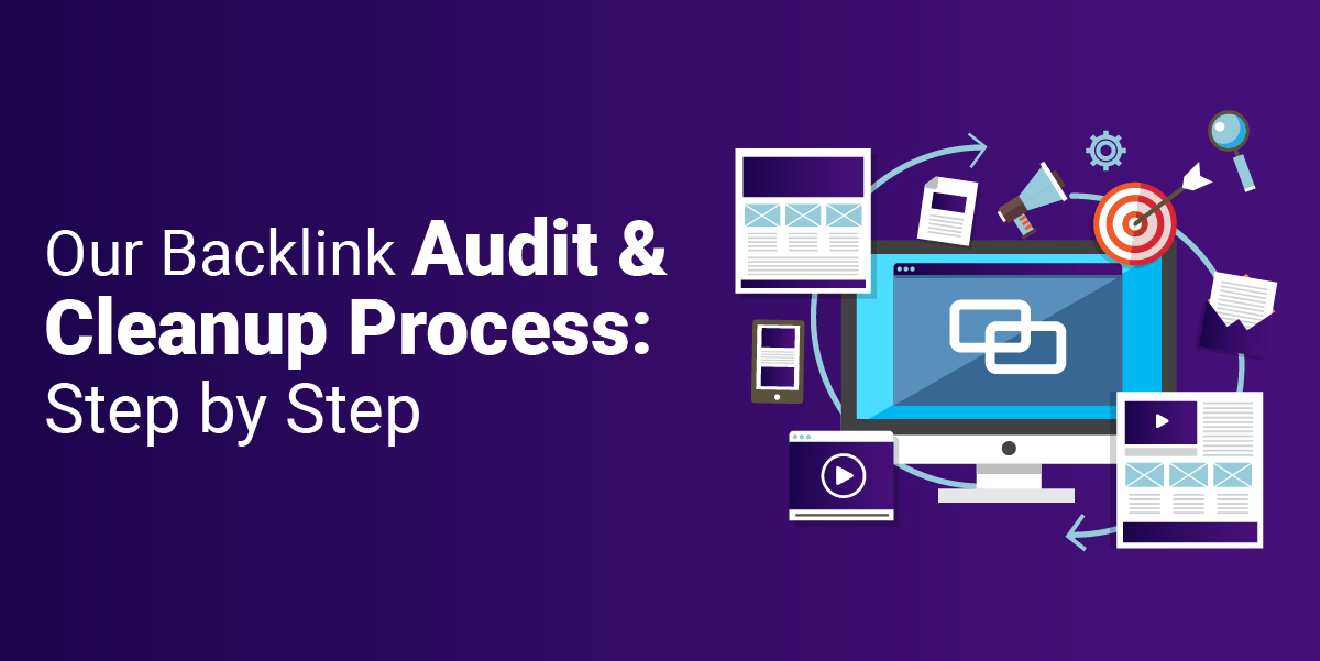 our backlink audit and cleanup process step by step